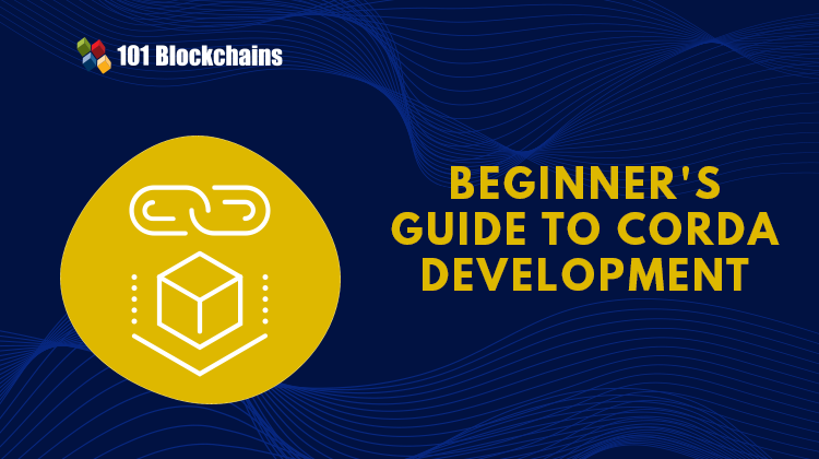 Beginners Guide to Corda Development