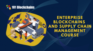 enterprise blockchain and scm course