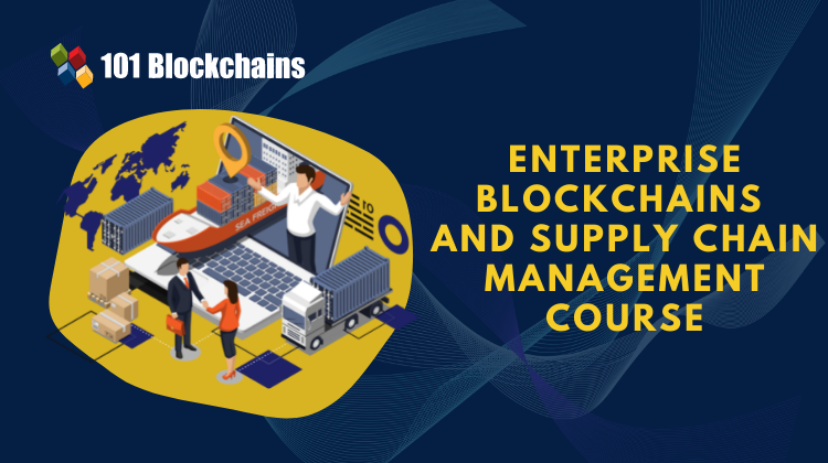 enterprise blockchain and scm course