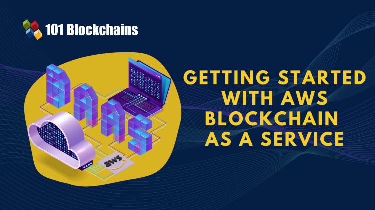 getting started with aws blockchain as a service course