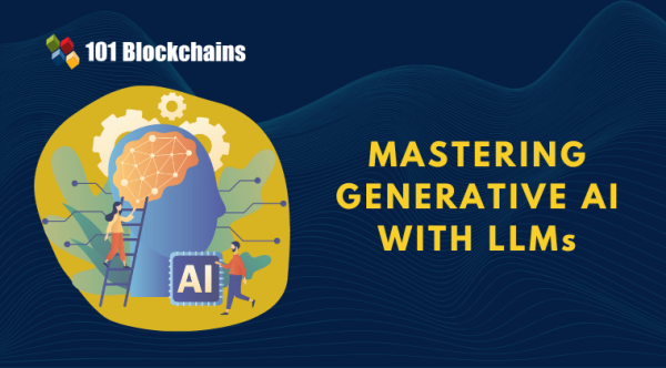 Mastering Generative AI with LLMs