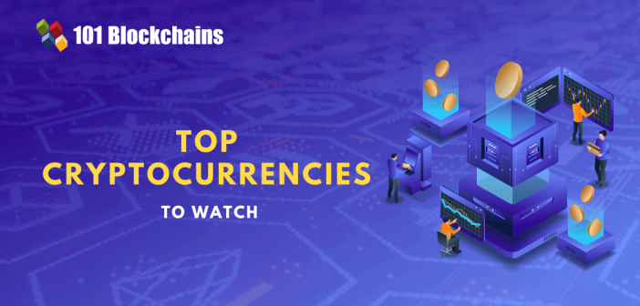 top cryptocurrencies to watch