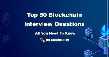 Top 50 Blockchain Interview Questions And Answers 2019 Top Blockchain Interview Questions