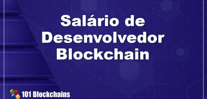 Salário de Desenvolvedor Blockchain