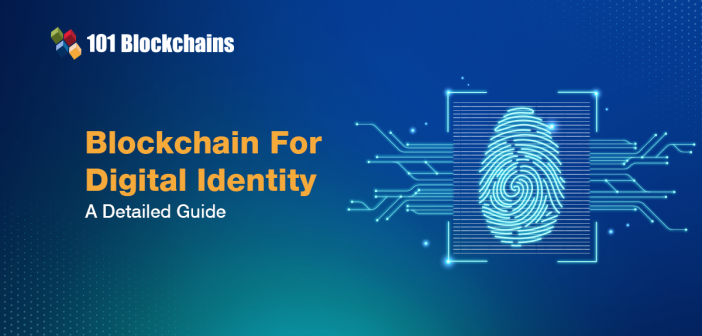 Blockchain For Digital Identity