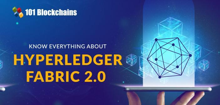 Know Everything About Hyperledger Fabric 2.0