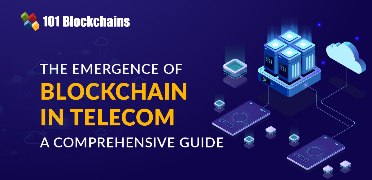 The Emergence of Blockchain in Telecom A Comprehensive Guide