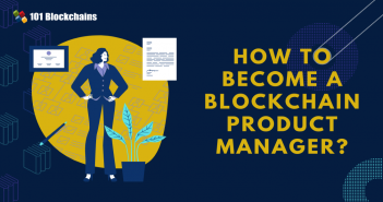 How To Become A Blockchain Product Manager? blockchain product manager