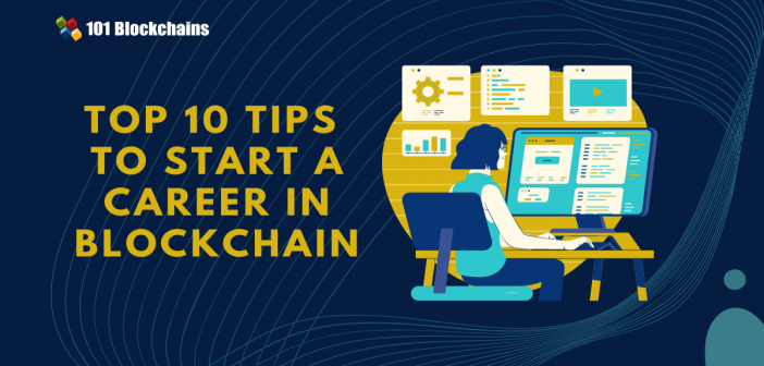 Tips to Start a Career in Blockchain