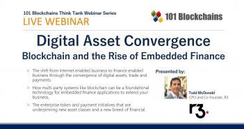 ON-DEMAND WEBINAR: Digital Asset Convergence – Blockchain and the Rise of Embedded Finance Webinar Blockchain and the Rise of Embedded Finance