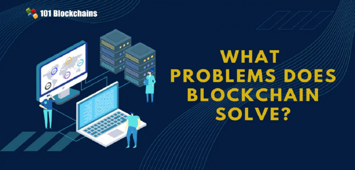 what problems does blockchain solve