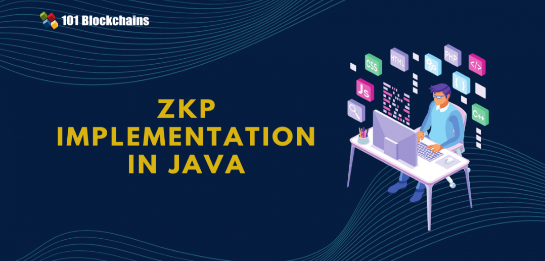 ZKP Implementation In Java - 101 Blockchains