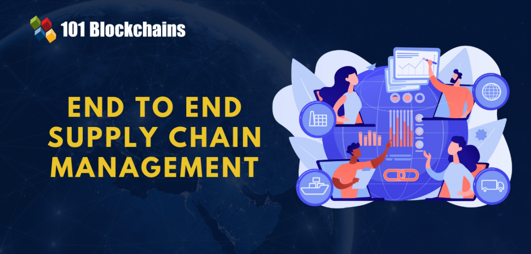 E2E In Supply Chain Management 101 Blockchains