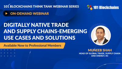 ON-DEMAND WEBINAR: Digitally Native Trade and Supply Chains – Emerging Use Cases and Solutions