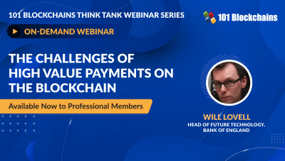 ON-DEMAND WEBINAR: The Challenges of High Value Payments on the Blockchain