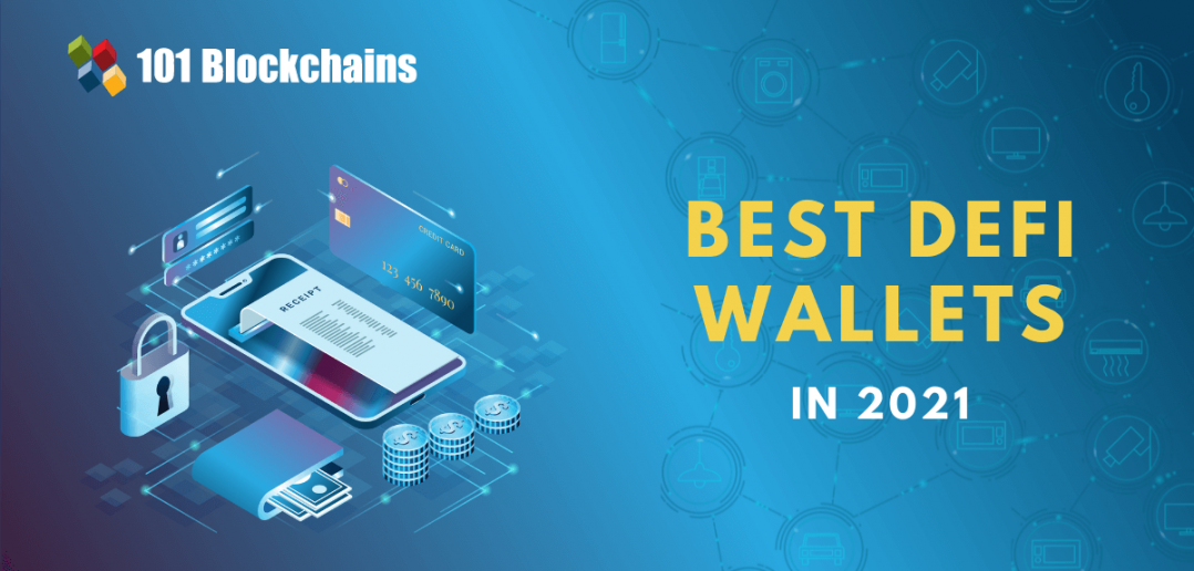 Top 5 DeFi Wallets for 2022 101 Blockchains