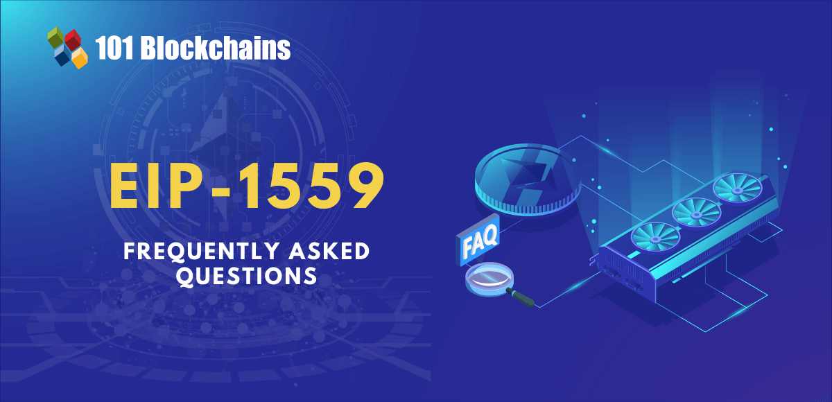 Frequently Asked Questions for EIP-1559