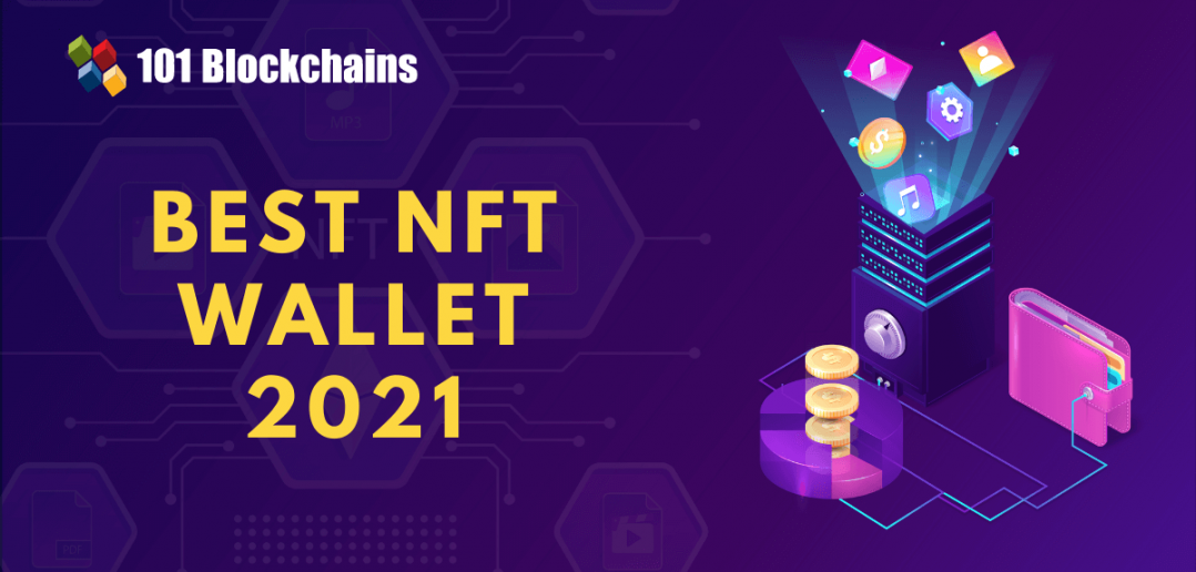 5 Best NFT Wallets in 2024 101 Blockchains