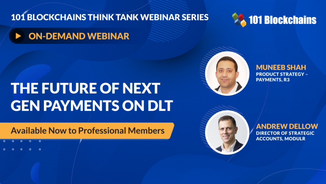 ON-DEMAND WEBINAR: The Future of Next Gen Payments on DLT