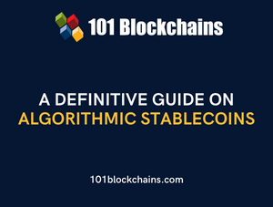 A Definitive Guide on Algorithmic Stablecoins
