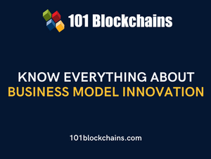 Know Everything About Business Model Innovation