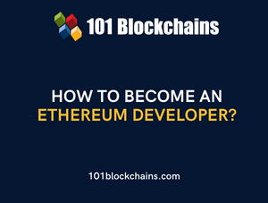 How To Become an Ethereum Developer?