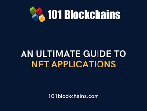 An Ultimate Guide to NFT Applications