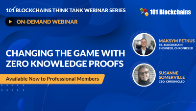 ON-DEMAND WEBINAR: Changing the Game with Zero Knowledge Proofs