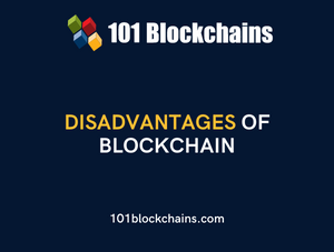 Disadvantages Of Blockchain