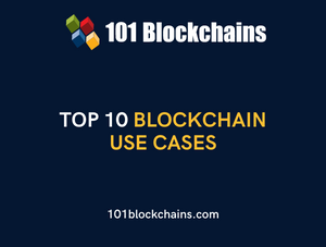 Top 10 Blockchain Use Cases
