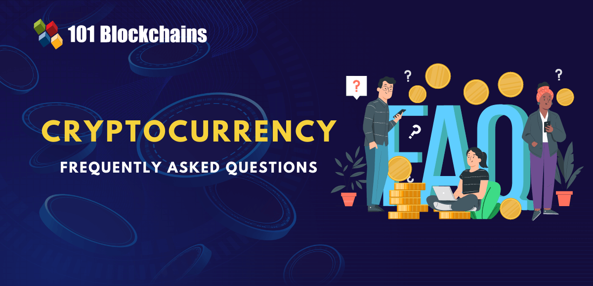 cryptocurrency frequently asked questions