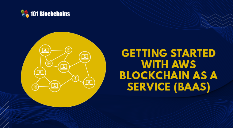 Getting Started with AWS Blockchain as a Service (BaaS)