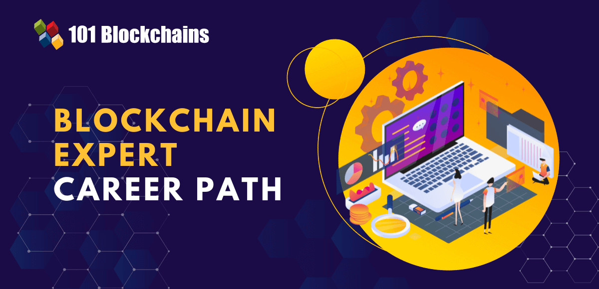 Blockchain Expert Career Path - 101 Blockchains