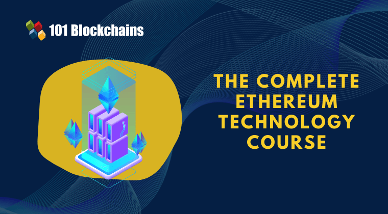 The Complete Ethereum Technology Course
