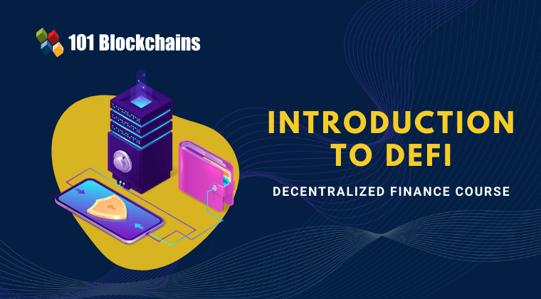 Introduction To Decentralized Finance (DeFi) Course
