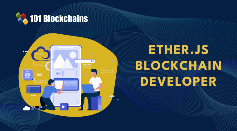 Ethers.js Blockchain Developer