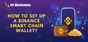 How To Set Up A Binance Smart Chain Wallet 101 Blockchains How To Set Up A Binance Smart Chain Wallet 101 Blockchains