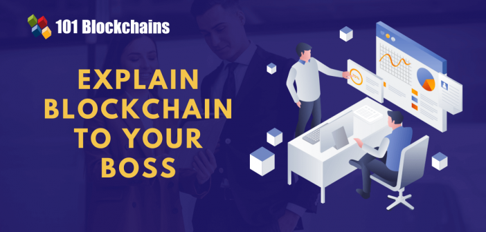 explain blockchain to your boss