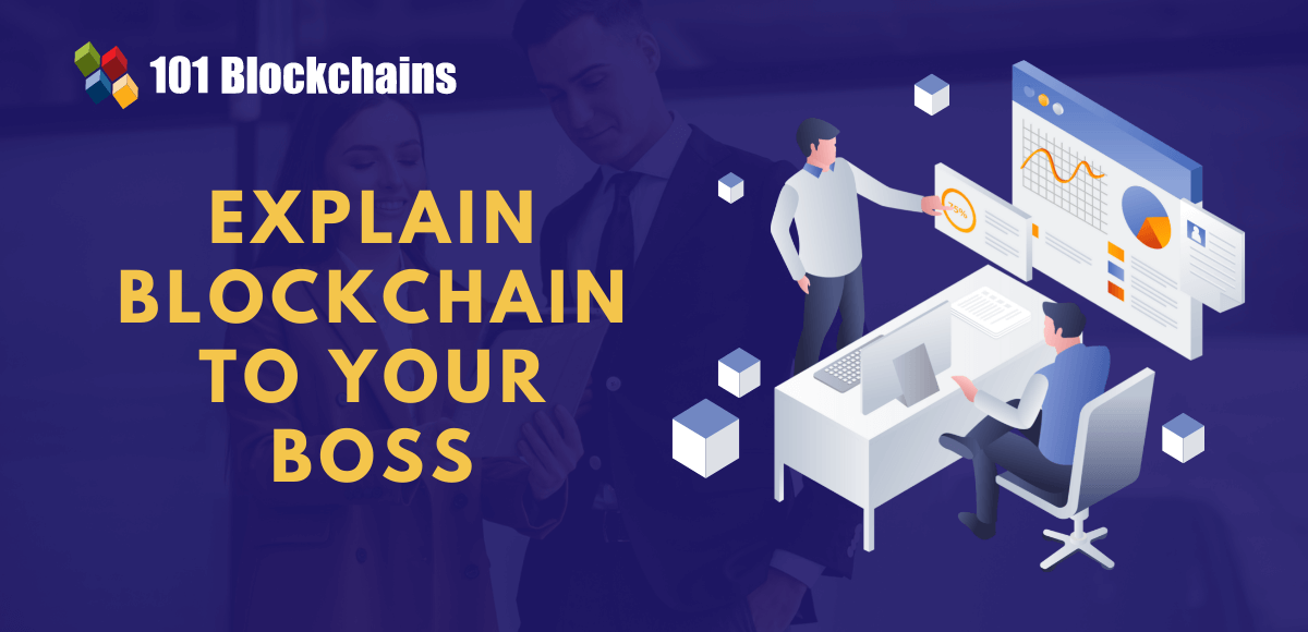 explain blockchain to your boss