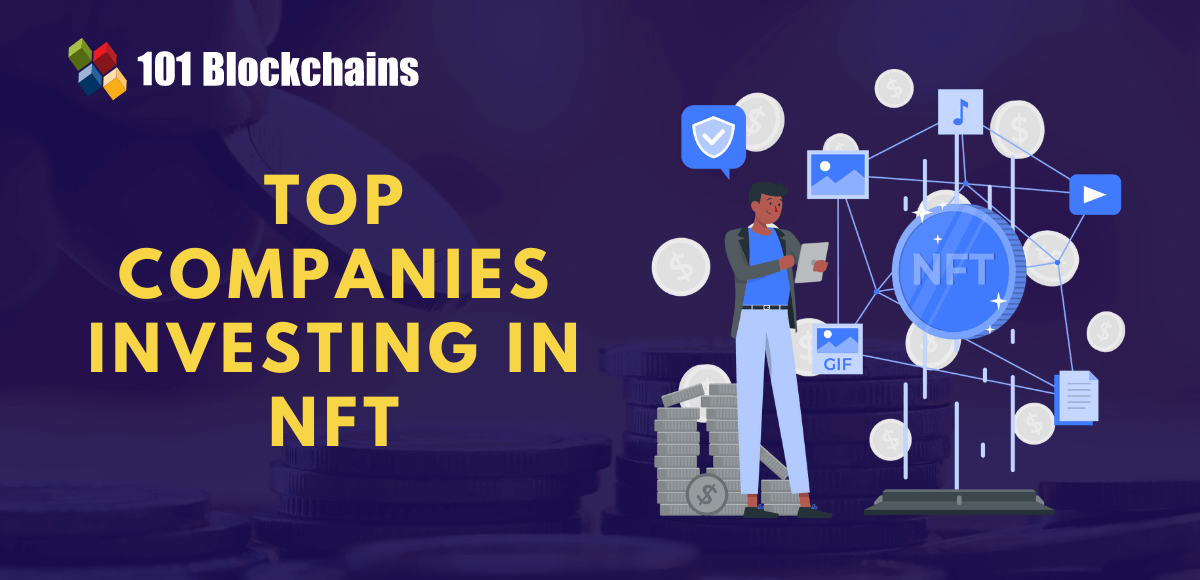 Top Companies investing in NFT
