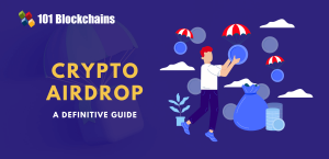 What Is A Crypto Airdrop, And How Does It Work? - 101 Blockchains