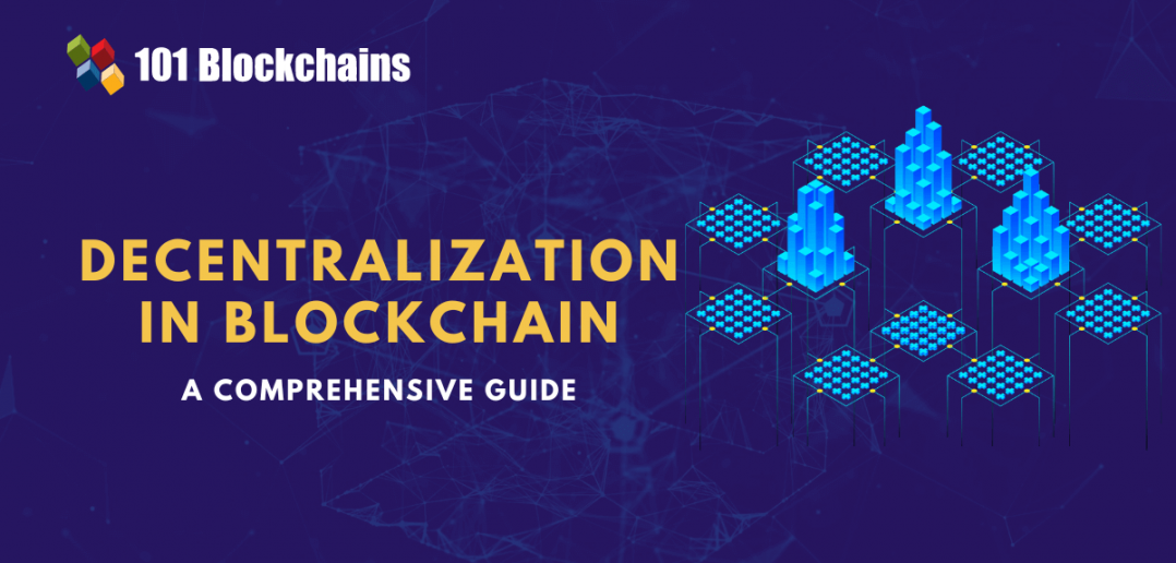 What Is Decentralization In Blockchain? - 101 Blockchains