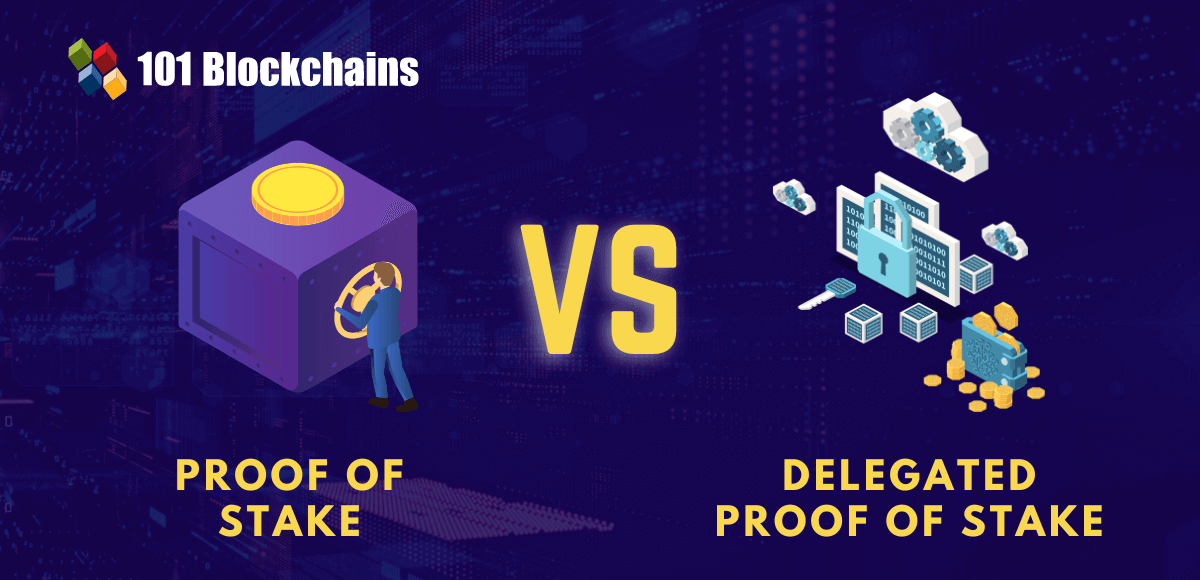 Proof of Stake vs Delegated Proof of Stake