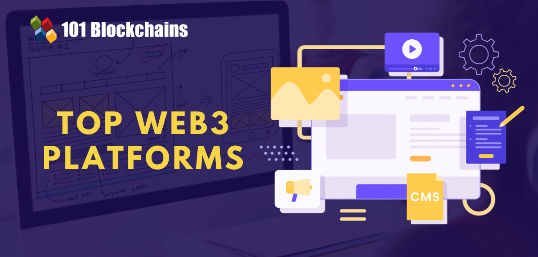 10 Best Web3 Platforms You Must Try - 101 Blockchains