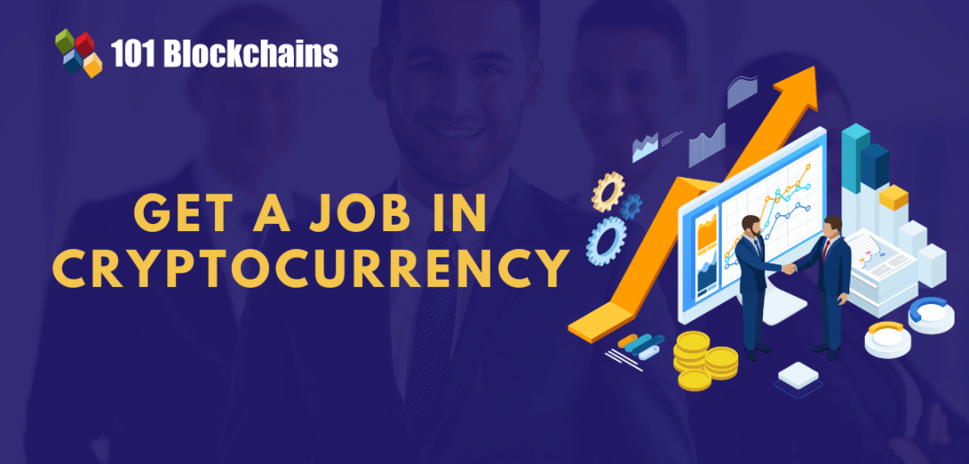 How To Get A Job In Cryptocurrency?