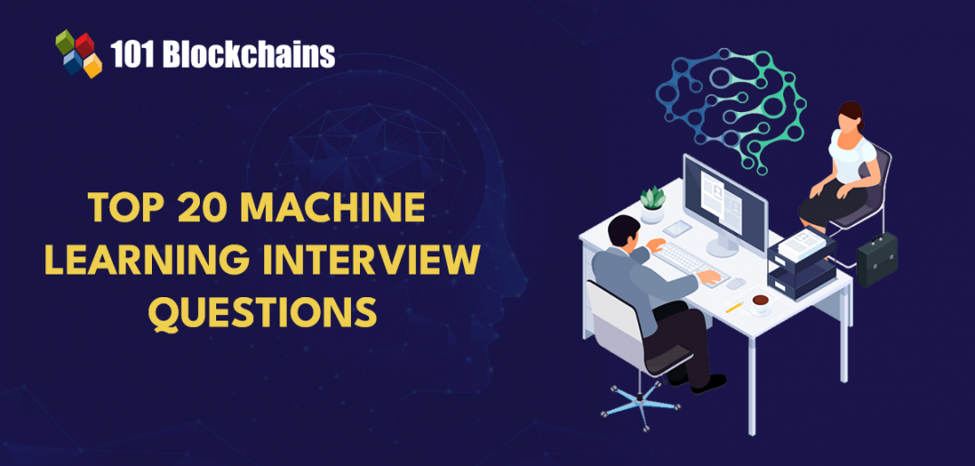 Top 20 Machine Learning Interview Questions And Answers 1448