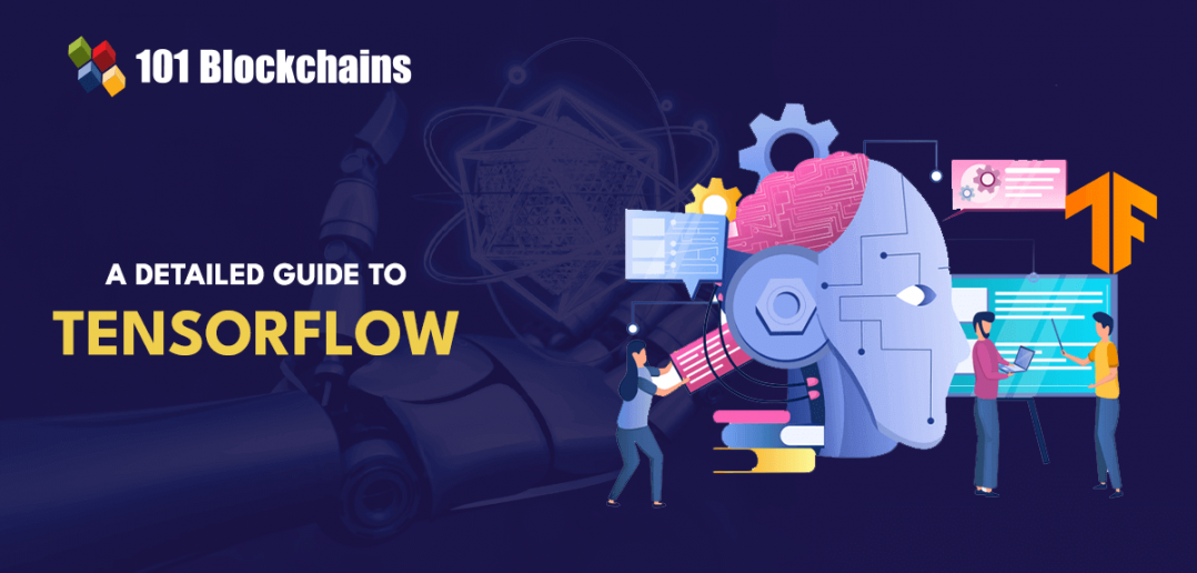 What is TensorFlow and how does it work? - 101 Blockchains
