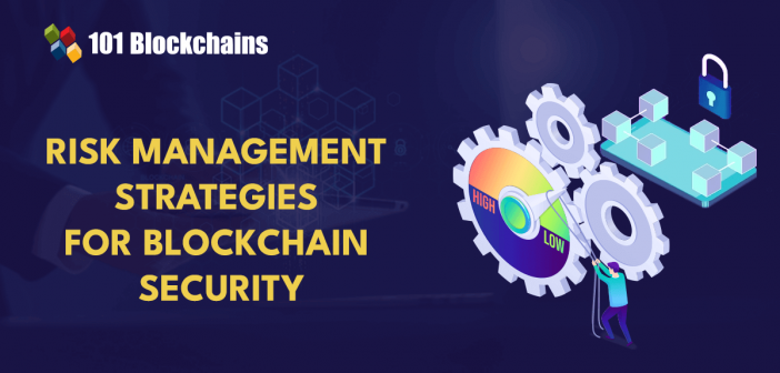 blockchain security risk management strategies