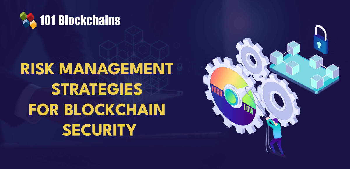 blockchain security risk management strategies