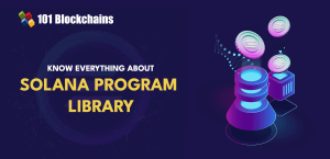 What is the Solana Program Library? - 101 Blockchains